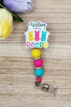 Badge Reel-Chillin With My Peeps (Brights) ES005