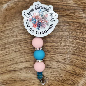 Badge Reel-Grow Through What You Go Through MP004