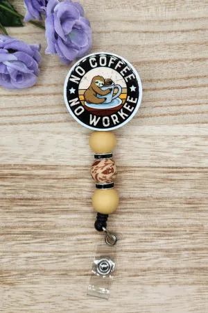 Badge Reel-No Coffee No Workee Sloth CR012