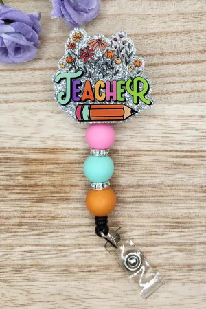 Badge Reel-Teacher Floral Pencil (Silver Glitter) TS013