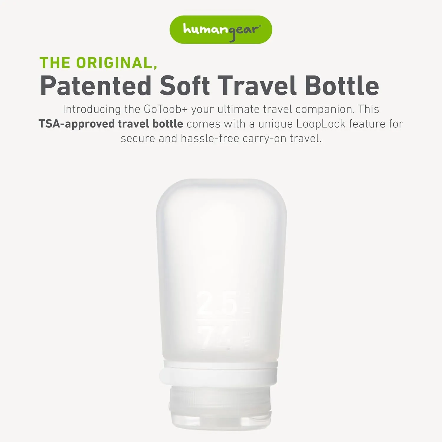 humangear GoToob  (Medium) | Refillable Silicone Travel Bottle | Locking Lid | Food-Safe Material | Clear, Medium (2.5 fl.oz.; 74ml)
