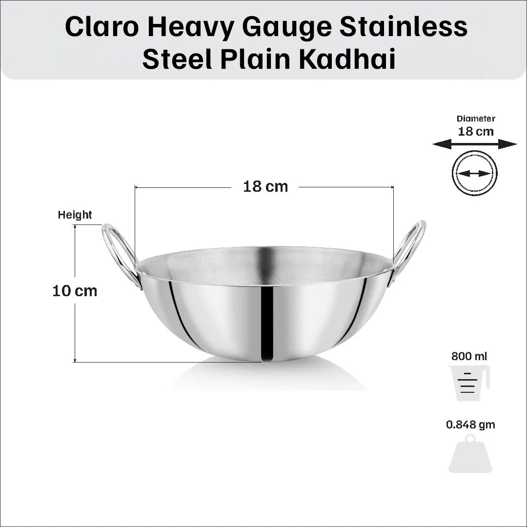 Vinod – Claro Heavy Gauge Stainless Steel Plain Kadai, 2.5 mm, Capacity 800 ml, (18cm)